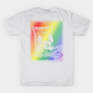 Mother, I Crave Cheddar (Rainbow Version) T-Shirt